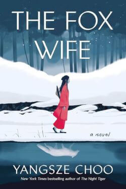 book cover The Fox Wife by Yangsze Choo