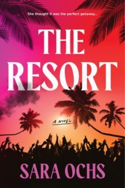 book cover The Resort by Sara Ochs