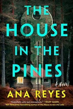 book cover The House in the Pines by Ana Reyes