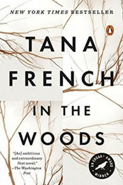 book cover In the Woods by Tana French