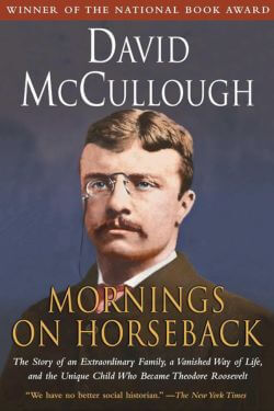 book cover Mornings on Horseback by David McCullough