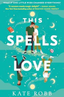 book cover This Spells Love by Kate Robb