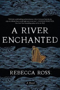 book cover A River Enchanted by Rebecca Ross