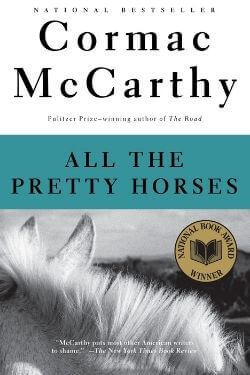 book cover All the Pretty Horses by Cormac McCarthy