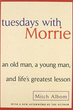 book cover Tuesdays with Morrie by Mitch Albom
