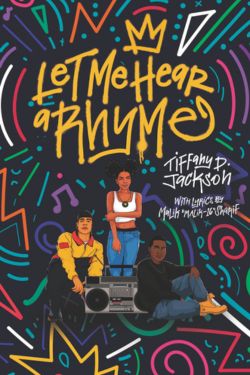 Book Cover Let Me Hear a Rhyme by Tiffany D Jackson